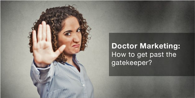 How to Get Past the Gatekeeper in a Doctor's Office